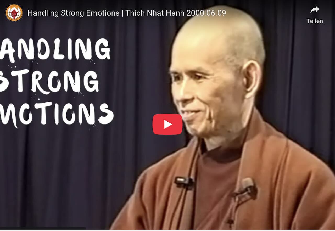 Starke Emotionen regulieren: Video-Anleitung von Thich Nhat Hanh zur Achtsamkeit bei Angst und Überforderung